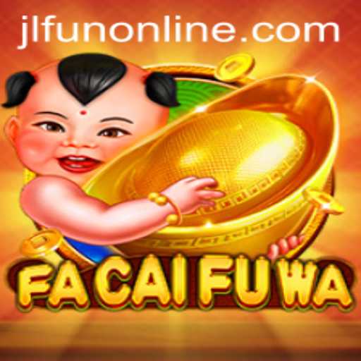 The Intriguing World of FaCaiFuWa: A Dive into the Viral Game 'jlfun'